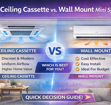 Ceiling Cassette vs Wall-Mounted Mini Split