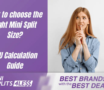 How to calculate BTU for Mini Splits: A Sizing Guide for Homeowners ...